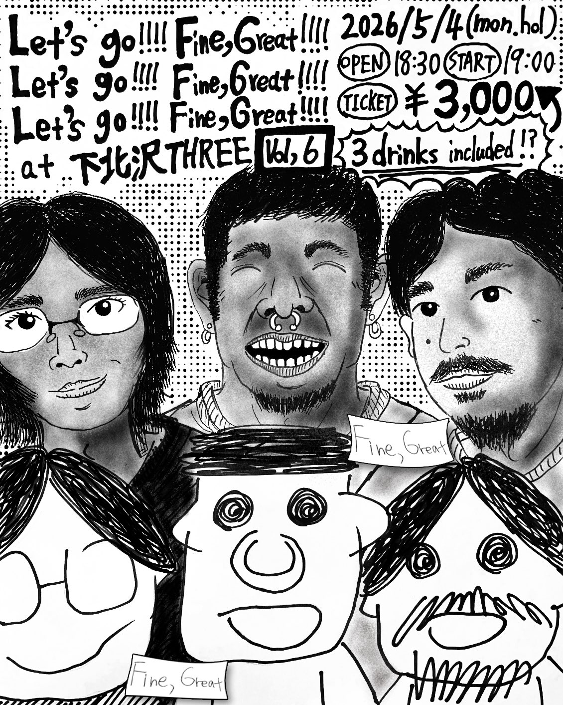 2026.05.04 Let's go!!!! Fine,Great!!!! vol.6 フライヤー